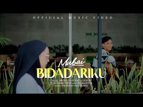 BIDADARIKU - MUBAI MUSIC (OFFICIAL MUSIC VIDEO)