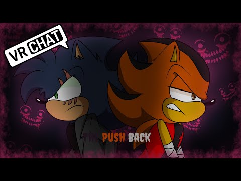 The Push Back (VRChat #91)