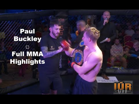 The Best of Paul Buckley -  MMA Welterweight Champion