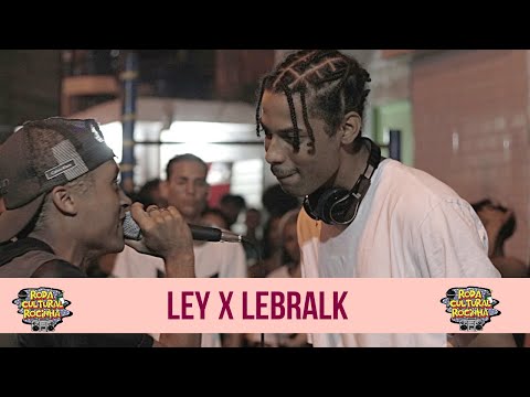 | LAY x LEBRALK | - 1ª FASE - Roda Cultural da Rocinha: 61ª EDIÇÃO