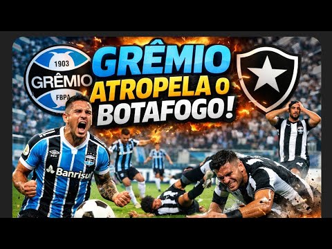 ATROPELO EM CIMA DO BOTAFOGO, GREMIO RECUPERA A MORAL COM OTIMA VITÓRIA.