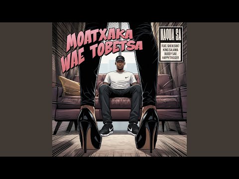 Moatxaka Wae Tobetsa