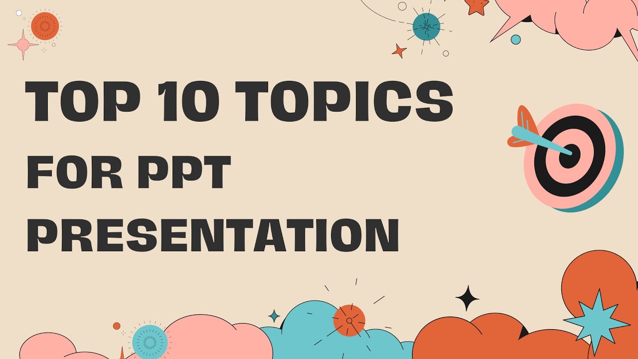 Top 10 Best Topics for PPT Presentation | Best Presentation Topics | #ppt