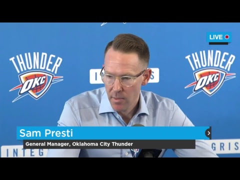 Sam Presti End of Season Press Conference