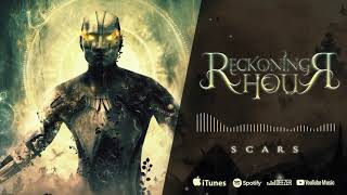 Reckoning Hour - Scars (Official Audio)