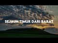 Sejauh Timur Dari Barat Maria Shandi Lirik Lagu Rohani