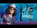 A ESE (Un Amor CASI Perfecto) 😳 Sergio Vargas 🎺 (Video Concepto)