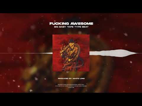 [Free] Big Baby Tape x Morgenshtern x Slava Marlow Type Beat - "Fucking Awesome"