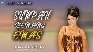 Download lagu Rika Sumalia-sumpah benang emas lagu dangdut mp3