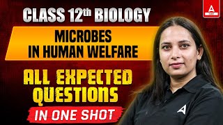 Class 12 Biology Microbes in Human Welfare Most Expected Questions 2025