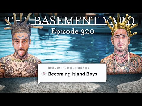 Becoming Island Boys | The Basement Yard #320