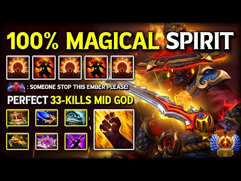 PERFECT 33-KILLS MID GOD Ember Spirit With Full Of Magical Build | 100% Burn His OPPS to Ash Dota 2