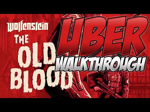 Wolfenstein: The Old Blood UBER Difficulty Walkthrough - Chapter 1: Prison