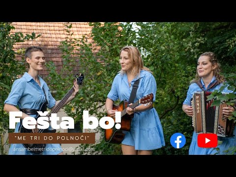 Ansambel Me tri do polnoči - FEŠTA BO!
