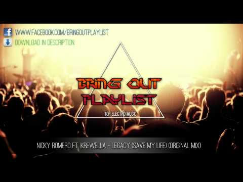 Nicky Romero Ft  Krewella   Legacy (Save My Life) (Original Mix) [Brin Out Playlist]