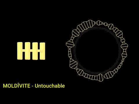 MOLDΛVITE - Untouchable