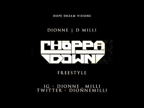 Dionne | D. Milli - Choppa Down (Freestyle) | DopeDreamVisions