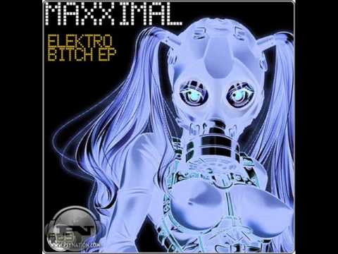 Maxximal - Super Bitch (Original Mix)