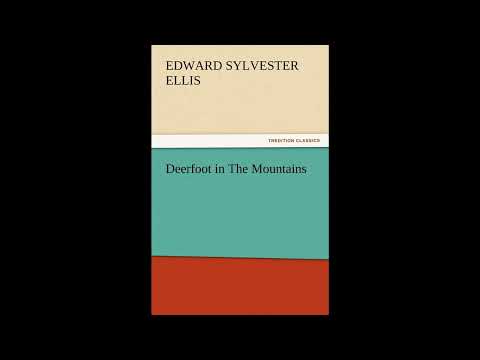 Deerfoot in The Mountains by Edward Sylvester Ellis — free full audiobook