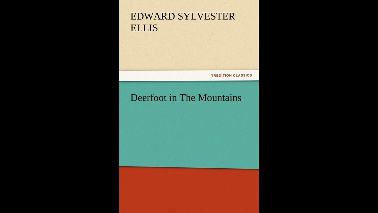 Deerfoot in The Mountains