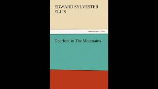 Deerfoot in The Mountains