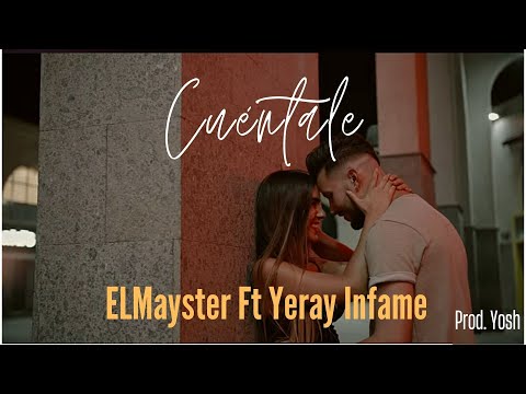 Cuéntale - LMayster Ft Yeray Infame (Video Oficial)