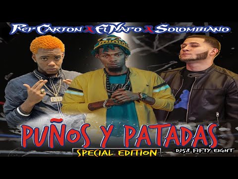 El Napo ❌ Rey Carton ❌ Solombiano - Puños & Patadas Special Edition