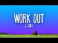 J Cole Work Out Lyrics