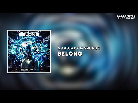 Maksjaxx & Spurge - Belong (Extended Mix) | Dark Progressive