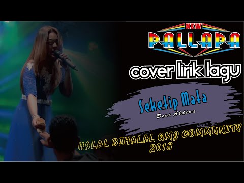 [ LIRIK ] Seketip Mata - NEW PALLAPA Devi Aldiva GMJ Comunity 2018