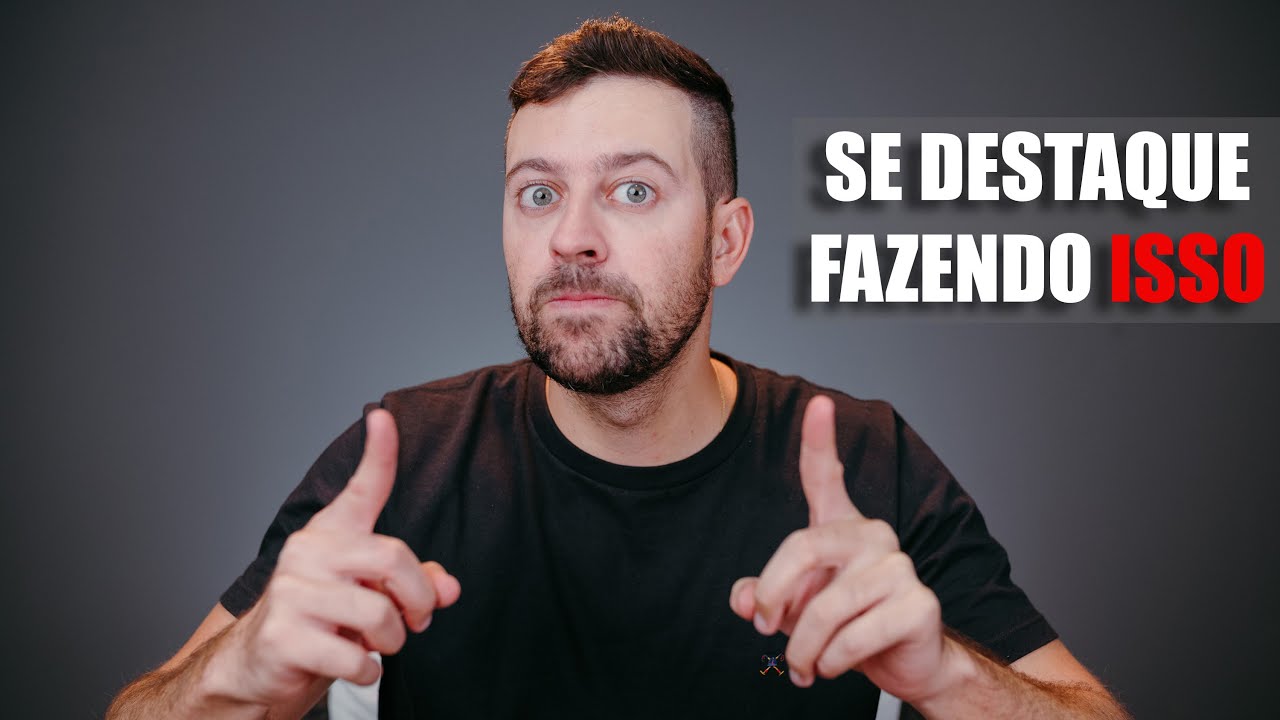 Isso Faz Você se Destacar dos caras Comuns