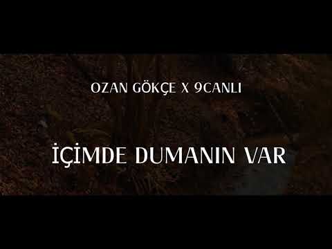 Ozan Gökçe x 9 Canlı - İçimde Dumanın Var ( Official Video )