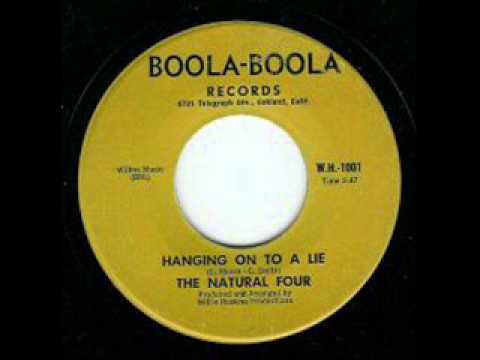 THE NATURAL FOUR- HANGING ON TO A LIE