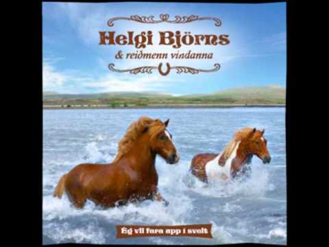 Ég er kominn heim - Helgi Björns & reiðmenn vindanna
