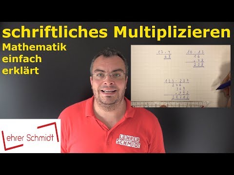 Multiplying in writing | Mathematics - simply explained | Lehrerschmidt