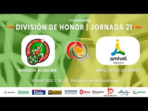 BIDAIDEAK BILBAO BSR vs AMIVEL REYES GUTIÉRREZ | J21
