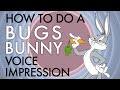 How To Do A Bugs Bunny Voice Impression Voice Breakdown Episode 41