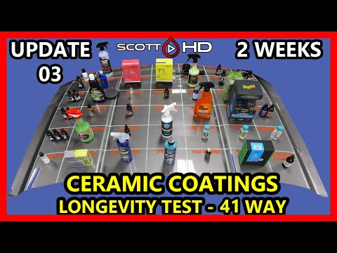 Ceramic Coating Longevity Test - 41 WAY - The ULTIMATE comparison test - UPDATE 03 - more fail!