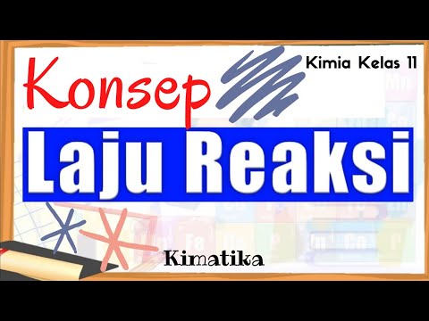 Laju Reaksi (1) | Konsep Laju Reaksi | Kimia kelas 11
