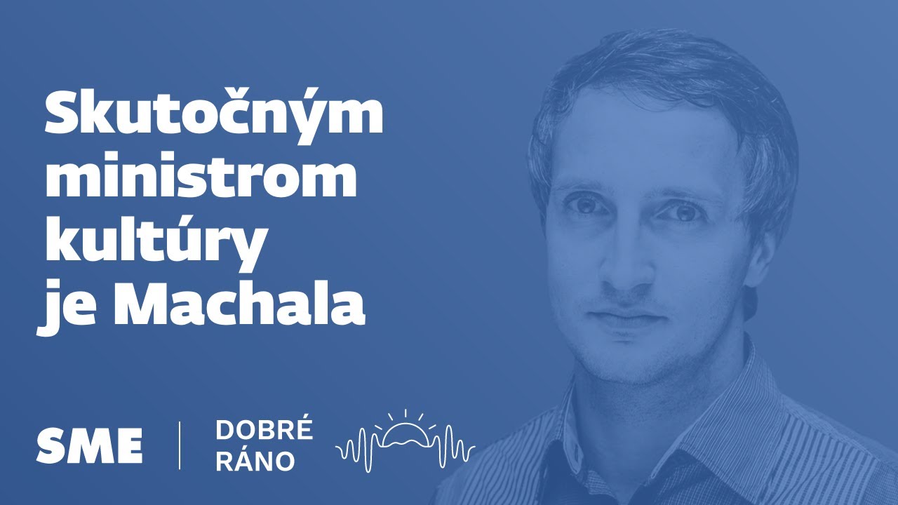 Dobré ráno: Skutočným ministrom kultúry je Machala (13.9.2024)