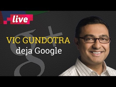 Vic Gundotra director de G+ sale de Google