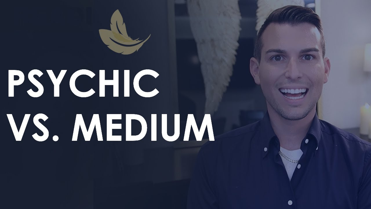 The REAL Difference Between Psychics & Mediums!