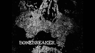 Bonebreaker - Demo 2008 (FULL)