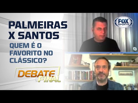 PALMEIRAS X SANTOS: QUEM É O FAVORITO NO CLÁSSICO? | Debate Final
