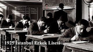1925 Yılında İstanbul Erkek Lisesi'nde Yaşanan Sıra Dışı Olay! #istanb