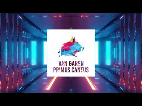 Van Garen - Primus Cantus (Original Mix)
