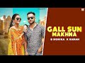 Cover Song GALL SUN MAKHNA Full Video B MONIKA K RAMAN WAZIR X MUSIC B MONIKA Records