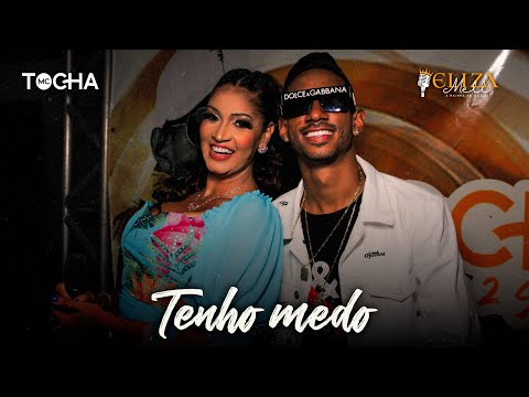 Mc Tocha e Eliza Mell - Tenho medo (DVD TOCHA CONVIDA SUNRISE)
