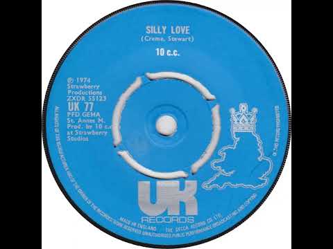 UK New Entry 1974 (200) 10cc - Silly Love