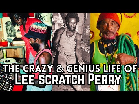 The Crazy & Genius Life of Lee Scratch Perry 